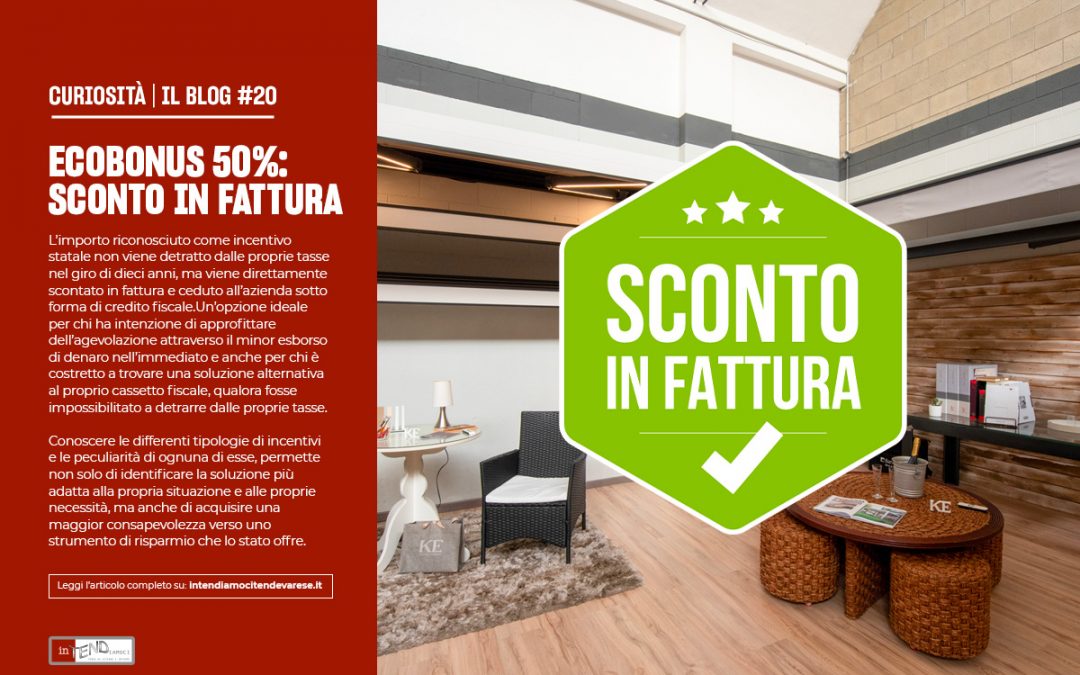 SCHERMATURE SOLARI: ECOBONUS 50% SCONTO IN FATTURA